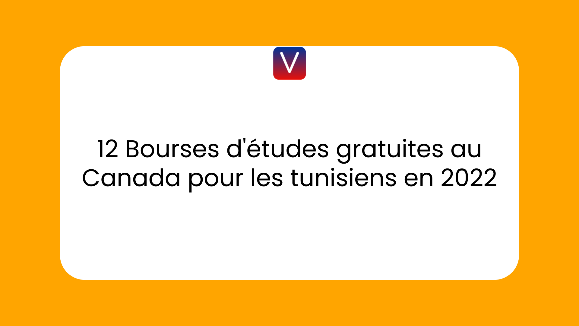 Bourses d'études gratuites au Canada pour les tunisiens