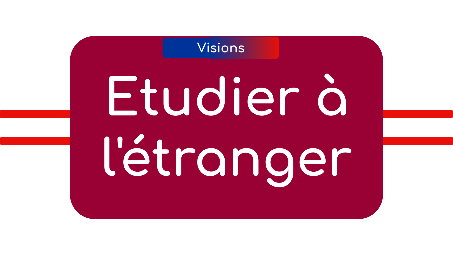Etudier à l'étranger