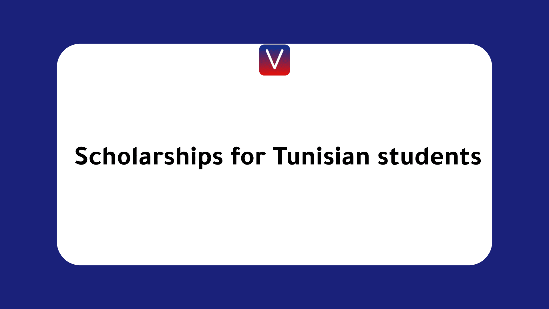 Scholarships for Tunisian students