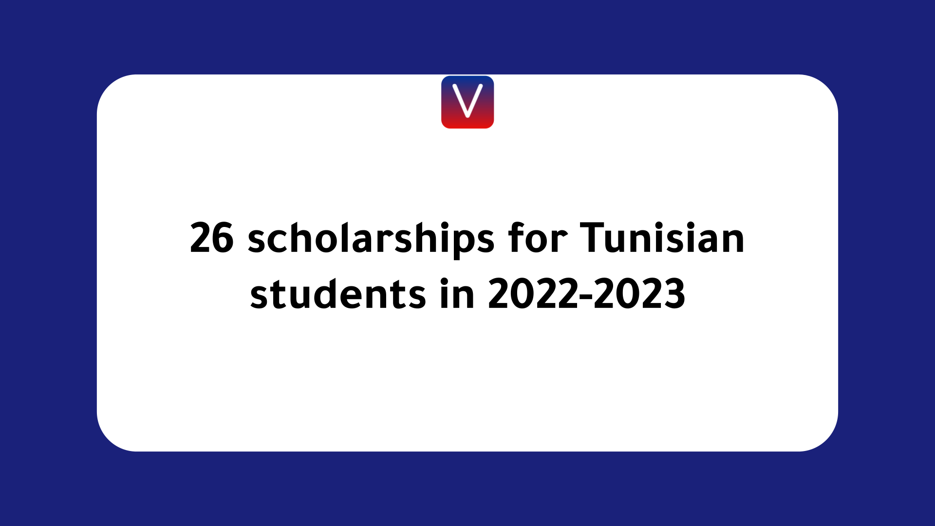 scholarships for Tunisian students in 2022-2023